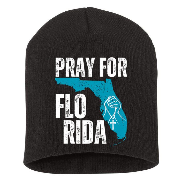 Pray For Florida Tampa Pray For Floridians Hurricane Milton Florida Strong Short Acrylic Beanie