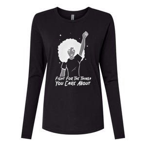 Protest Fight For The Things You Care About Gift Womens Cotton Relaxed Long Sleeve T-Shirt