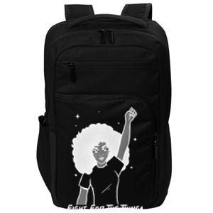 Protest Fight For The Things You Care About Gift Impact Tech Backpack