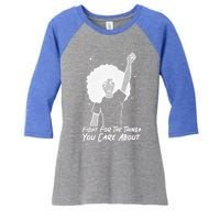 Protest Fight For The Things You Care About Gift Women's Tri-Blend 3/4-Sleeve Raglan Shirt