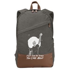 Protest Fight For The Things You Care About Gift Cotton Canvas Backpack