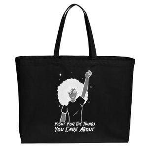 Protest Fight For The Things You Care About Gift Cotton Canvas Jumbo Tote