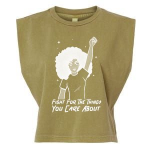 Protest Fight For The Things You Care About Gift Garment-Dyed Women's Muscle Tee