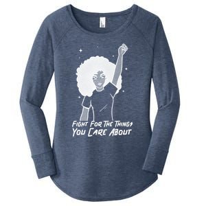 Protest Fight For The Things You Care About Gift Women's Perfect Tri Tunic Long Sleeve Shirt