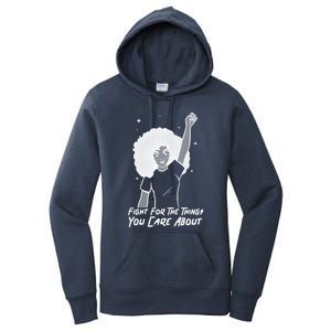 Protest Fight For The Things You Care About Gift Women's Pullover Hoodie