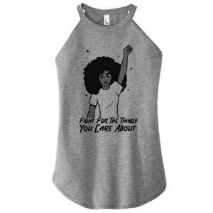 Protest Fight For The Things You Care About Gift Women's Perfect Tri Rocker Tank