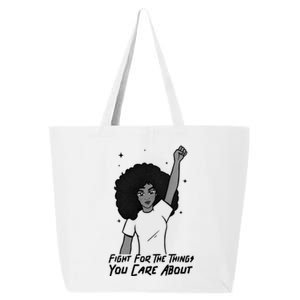 Protest Fight For The Things You Care About Gift 25L Jumbo Tote