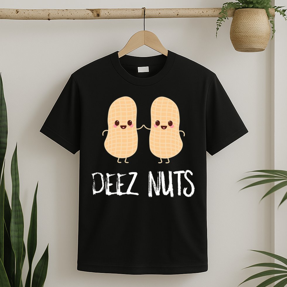 Peanut Food Funny Kawaii Cute Meme Deez Nuts Joke Gift T-Shirt