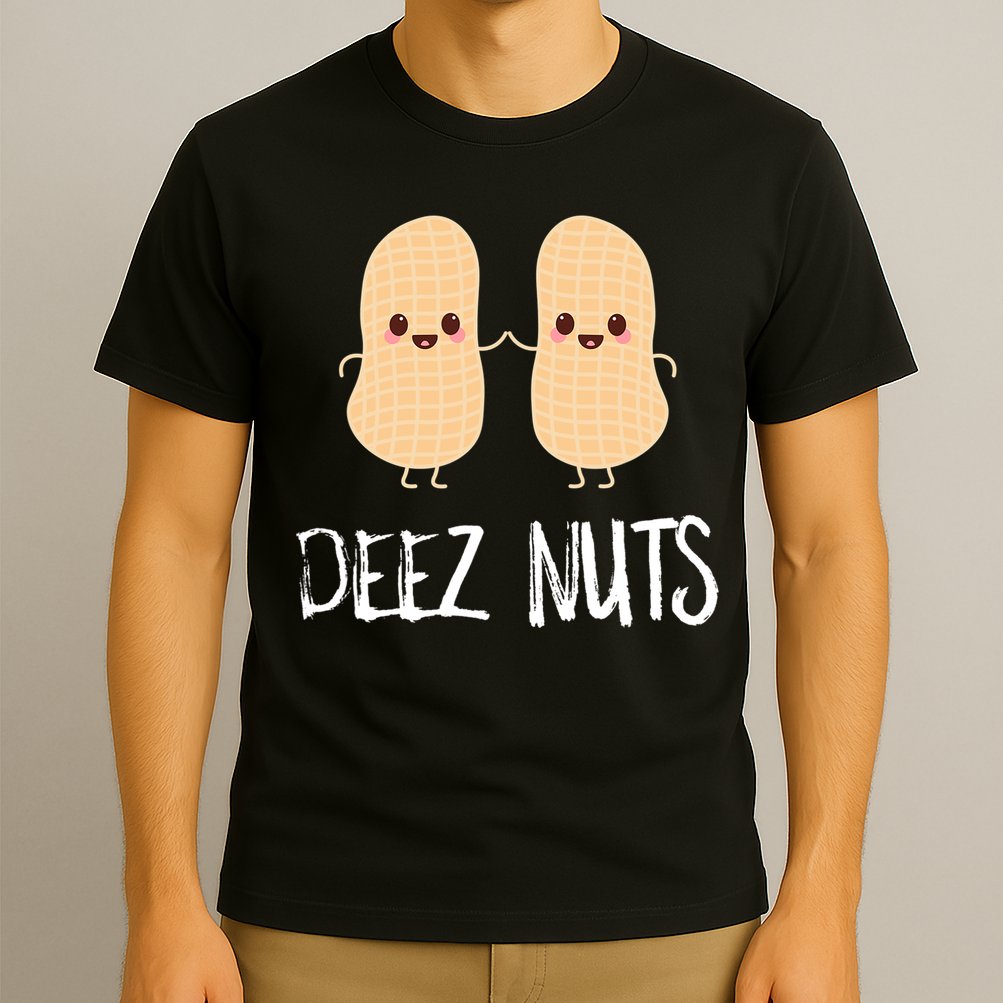 Peanut Food Funny Kawaii Cute Meme Deez Nuts Joke Gift T-Shirt