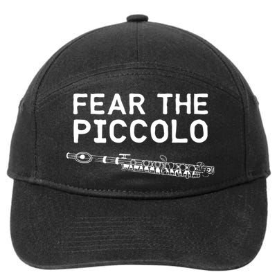 Piccolo Flute Fear The Piccolo Flutist 7-Panel Snapback Hat