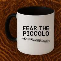 Piccolo Flute Fear The Piccolo Flutist Mug