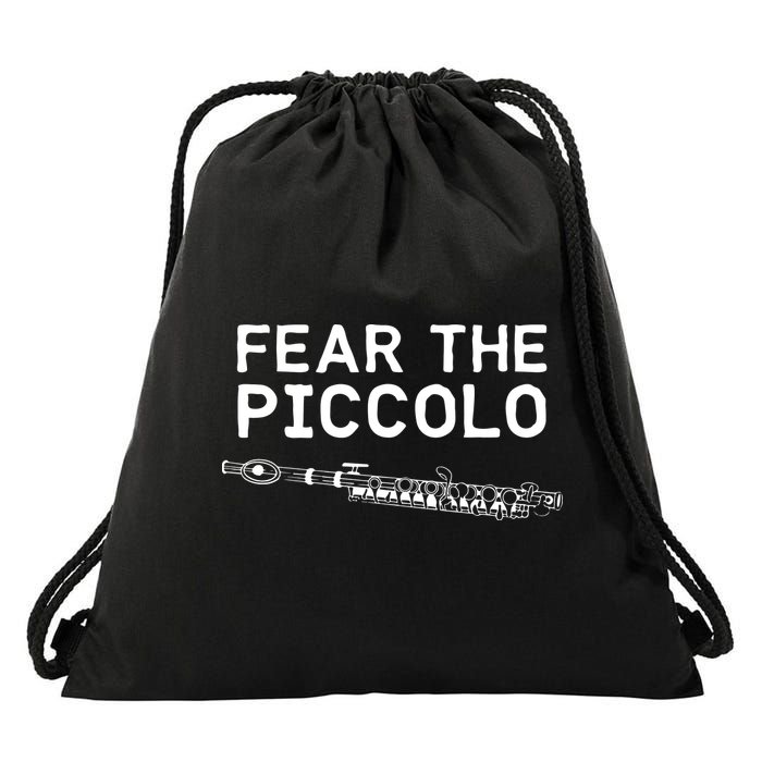 Piccolo Flute Fear The Piccolo Flutist Drawstring Bag