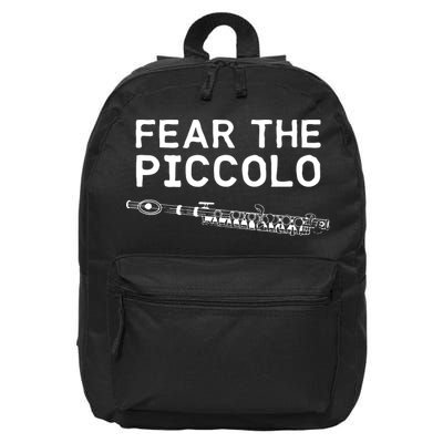 Piccolo Flute Fear The Piccolo Flutist 16 in Basic Backpack