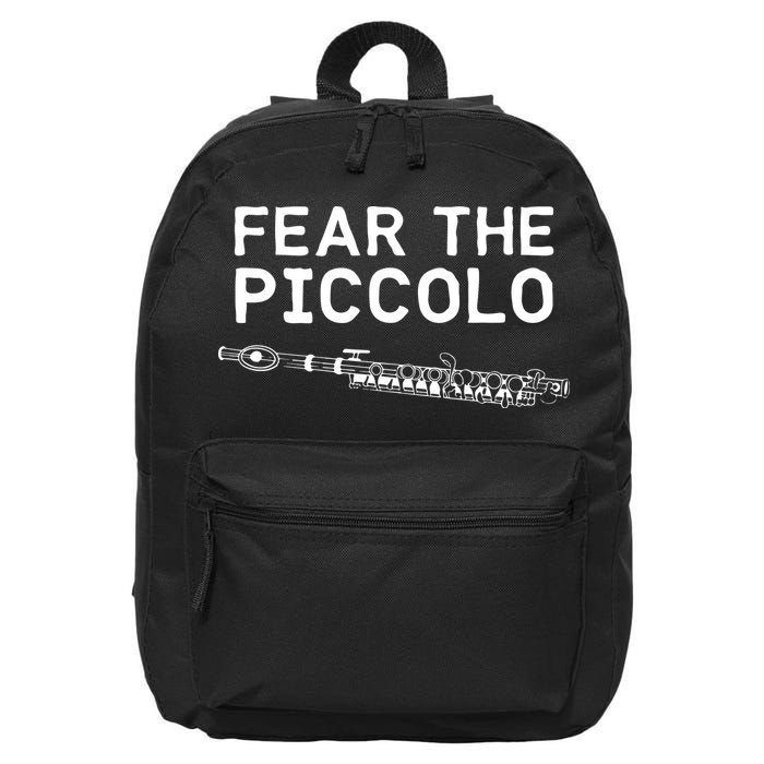 Piccolo Flute Fear The Piccolo Flutist 16 in Basic Backpack