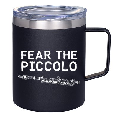 Piccolo Flute Fear The Piccolo Flutist 12oz Stainless Steel Coffee Mug
