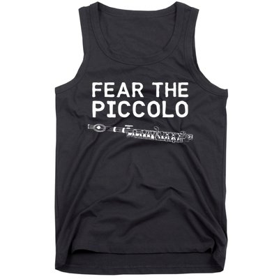 Piccolo Flute Fear The Piccolo Flutist Tank Top