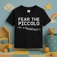 Piccolo Flute Fear The Piccolo Flutist Toddler T-Shirt