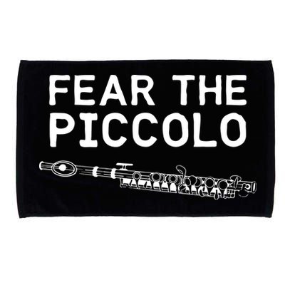 Piccolo Flute Fear The Piccolo Flutist Microfiber Hand Towel