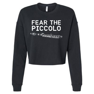 Piccolo Flute Fear The Piccolo Flutist Cropped Pullover Crew