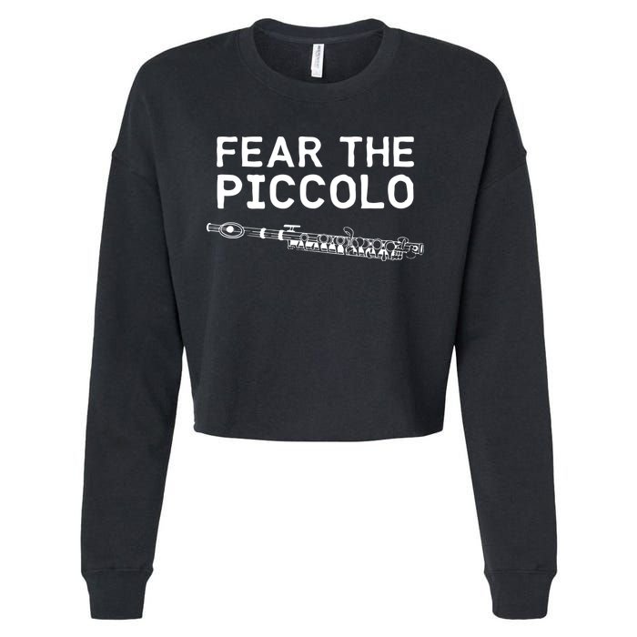 Piccolo Flute Fear The Piccolo Flutist Cropped Pullover Crew
