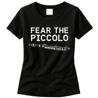 Piccolo Flute Fear The Piccolo Flutist Womens T-Shirt