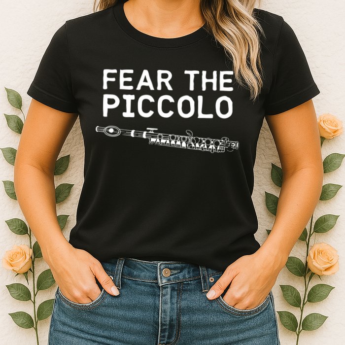 Piccolo Flute Fear The Piccolo Flutist Womens T-Shirt