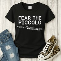 Piccolo Flute Fear The Piccolo Flutist Womens T-Shirt