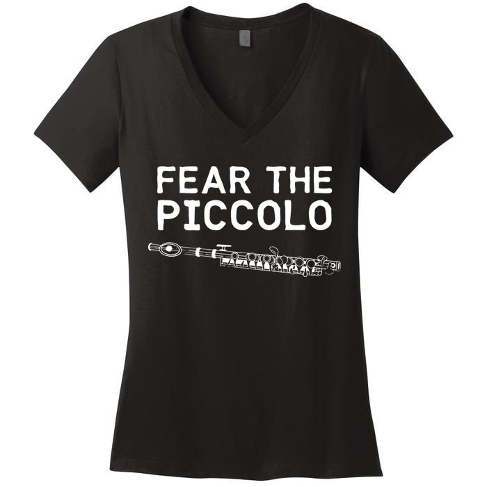 Piccolo Flute Fear The Piccolo Flutist Women's V-Neck T-Shirt
