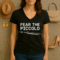 Piccolo Flute Fear The Piccolo Flutist Women's V-Neck T-Shirt