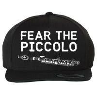 Piccolo Flute Fear The Piccolo Flutist Wool Snapback Cap
