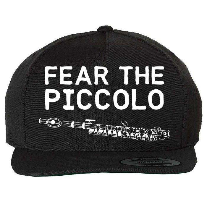 Piccolo Flute Fear The Piccolo Flutist Wool Snapback Cap