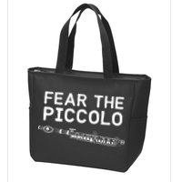 Piccolo Flute Fear The Piccolo Flutist Zip Tote Bag