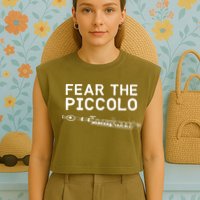 Piccolo Flute Fear The Piccolo Flutist Garment-Dyed Women's Muscle Tee