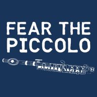 Piccolo Flute Fear The Piccolo Flutist Infant Baby Jersey Bodysuit
