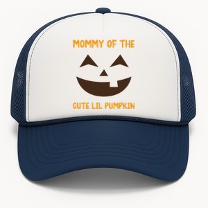 Pumpkin Face Funny Mommy Of The Cute Lil Pumpkin Halloween Meaningful Gift Trucker Hat