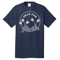 Pray For Florida Tall T-Shirt