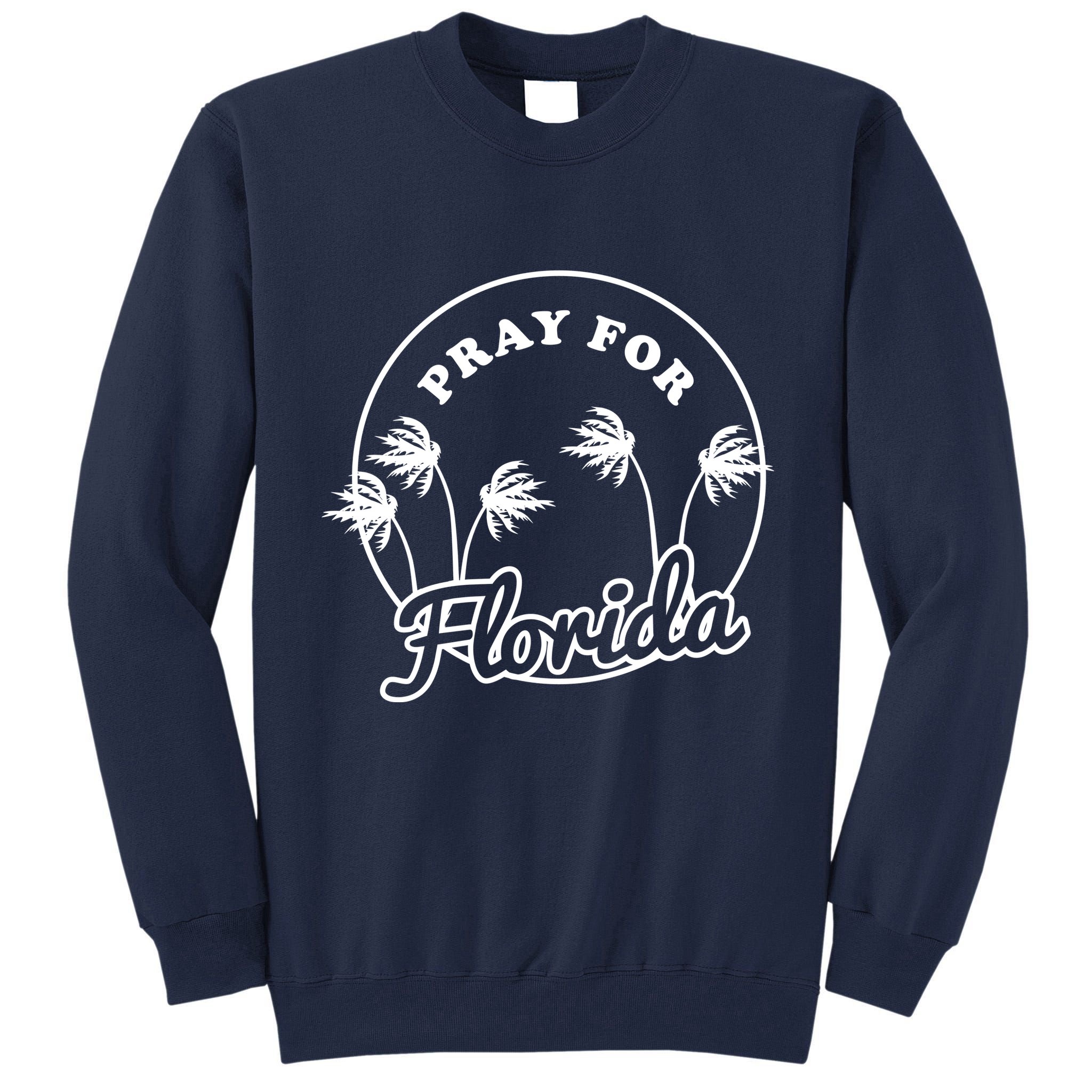 Pray For Florida Tall Sweatshirt