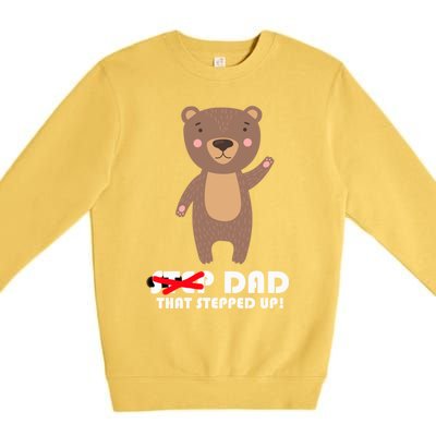 Proud Fathers Family Matching Step Dad That Stepped Up! Gift Premium Crewneck Sweatshirt