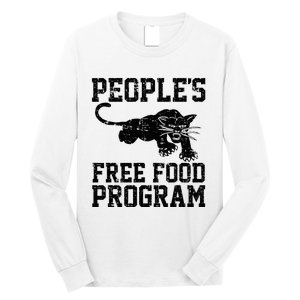 PeopleS Free Food Program Long Sleeve Shirt