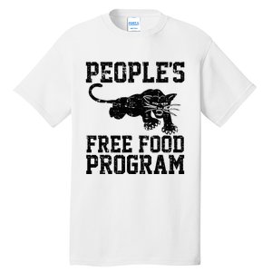 PeopleS Free Food Program Tall T-Shirt