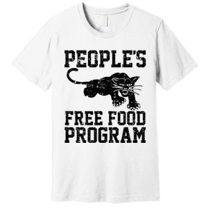 PeopleS Free Food Program Premium T-Shirt