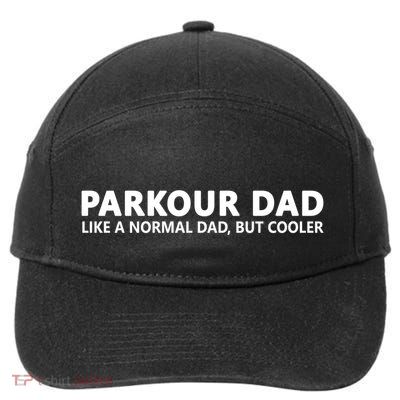 Parkour Father Free Running Parkour Dad Gift 7-Panel Snapback Hat