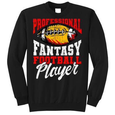 Professional Fantasy Football Player Fantasy Football Sweatshirt