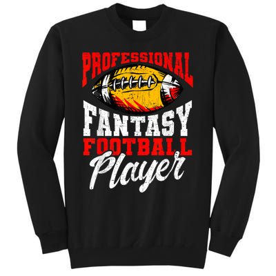 Professional Fantasy Football Player Fantasy Football Tall Sweatshirt