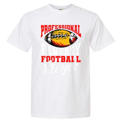 Professional Fantasy Football Player Fantasy Football Garment-Dyed Heavyweight T-Shirt