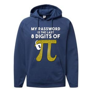 Pi Funny Gift My Password Is The Last 8 Digits Of Pi Performance Fleece Hoodie