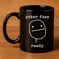 Poker Face Gambling Funny Humor Card Playing 11oz C Handle Ceramic Mug