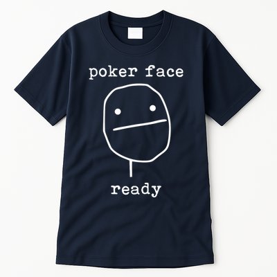Poker Face Gambling Funny Humor Card Playing Tall T-Shirt