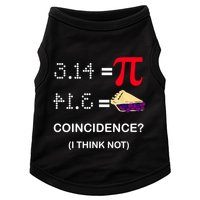 Pi Funny Gift 3 14 = Pie Coincidence ? I Think Not Happy Pi Day Gift Doggie Tank