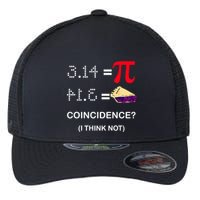 Pi Funny Gift 3 14 = Pie Coincidence ? I Think Not Happy Pi Day Gift Flexfit Unipanel Trucker Cap